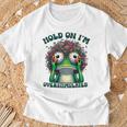 Hold On I'm Overstimulated Frog Adhd Autism Meme Frog T-Shirt Gifts for Old Men
