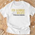 Ich Gender Nicht Halt Die Fresse Dich Hat Keiner Gefragt T-Shirt Geschenke für alte Männer