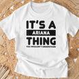 It's A Ariana Thing You Wouldn't Understand Ariana Name T-Shirt Gifts for Old Men