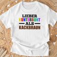 Lieber Kunterbunt Als Kackschwarz Love Colourful As Kackbraun T-Shirt Geschenke für alte Männer