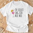 Lillet Zu Lillet Sag Ich Nie Nee T-Shirt Geschenke für alte Männer