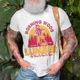 Morning Wood Lumber Our Wood Is Hard To Beat T-Shirt Gifts for Old Men
