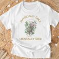 Physically Thick Mentally Sick T-Shirt Gifts for Old Men