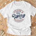 There Is No Crying In Baseball Game Day Baseball T-Shirt Gifts for Old Men