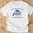 Sorry About The Vibes I'm Mentally Ill Raccoon Meme T-Shirt Gifts for Old Men