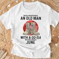 Never Underestimate An Old Man With A Dd-214 June T-Shirt Gifts for Old Men