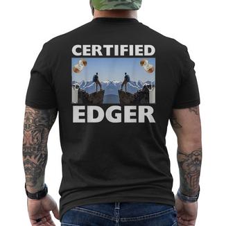 Certified Edger Offensive Meme For Women Men's T-shirt Back Print - Monsterry