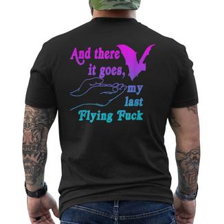 And There It Goes My Last Flying F-Uck Saying Men's T-shirt Back Print - Monsterry