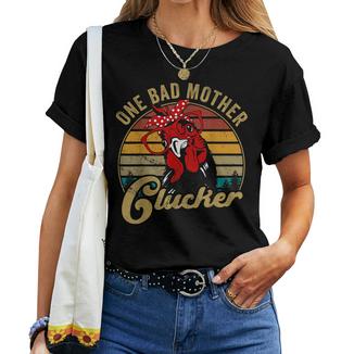 Chicken- One Bad Mother Clucker Mom Day Hen Women Women T-shirt - Monsterry