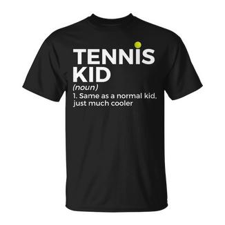 Tennis Kid Definition Tennis Player T-Shirt - Monsterry