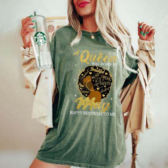 There Was Queen Born May It Was Me Tshirt For Black Women There Was Queen Born May It Was Me Tshirt For Black Women