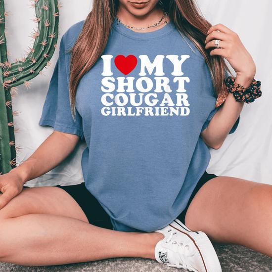 I Love My Girlfriend - Comfortable and Trendy Tee Shirt with