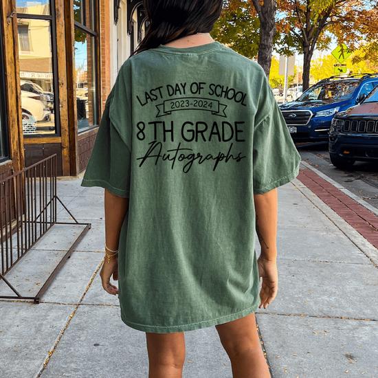 Last Day Of School Autograph Shirt - 8th Grade Last Day Of School Autograph Shirt - 8th Grade