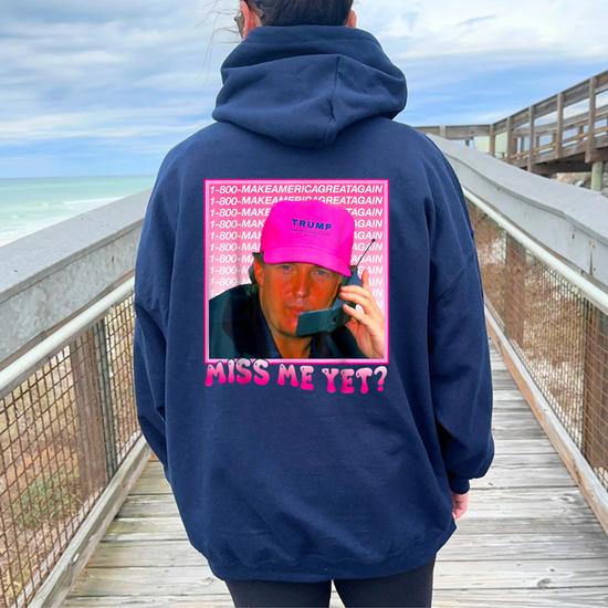 Miss Me Yet Donald Trump 2024 Holding Phone Call Pink Women Oversized Hoodie  Back Print - Monsterry